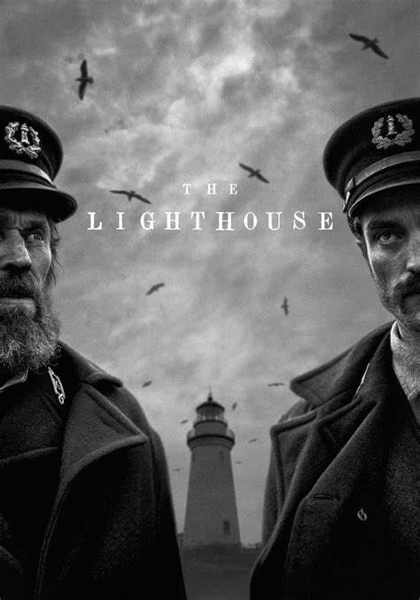 The Lighthouse (2019): Where to Watch and Stream Online.